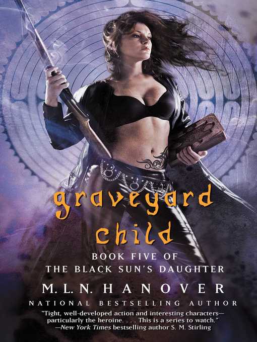 Title details for Graveyard Child by M.L.N. Hanover - Wait list